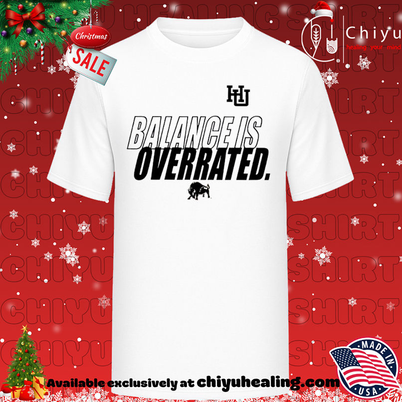 Harding Bisons football Balance Is Overrated shirt, Hoodie, Sweatshirt, Poster Canvas, Mug, Ornaments