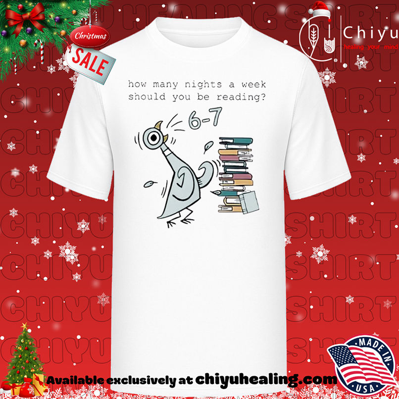 How Many Nights A Week Should You Be Reading 6-7 funny shirt, Hoodie, Sweatshirt, Poster Canvas, Mug, Ornaments