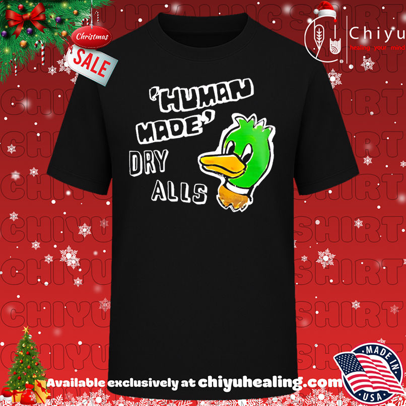 Human Made Dry Alls Duck cute shirt, Hoodie, Sweatshirt, Poster Canvas, Mug, Ornaments