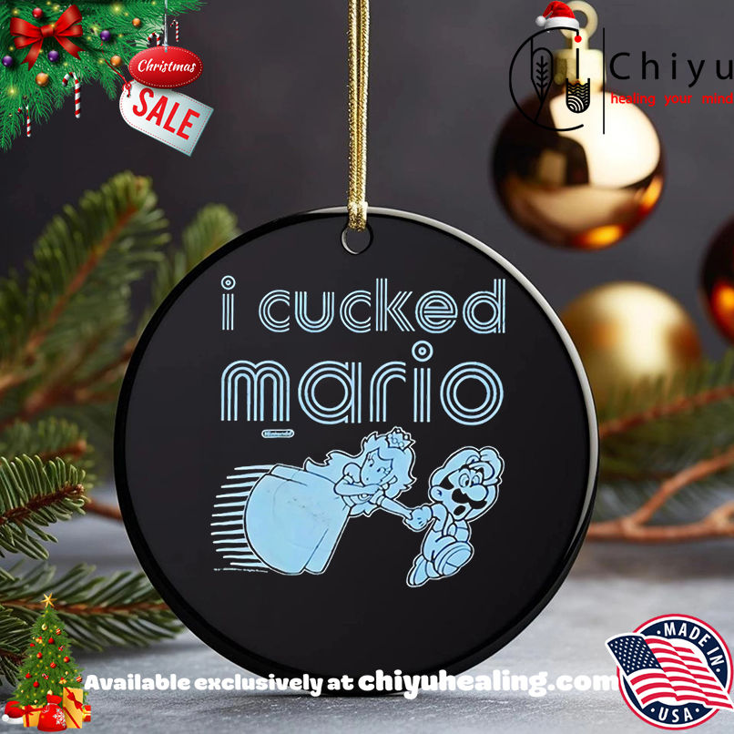 I Cucked Mario retro shirt, Hoodie, Sweatshirt, Poster Canvas, Mug, Ornaments 5 I Cucked Mario retro shirt, Hoodie, Sweatshirt, Poster Canvas, Mug, Ornaments