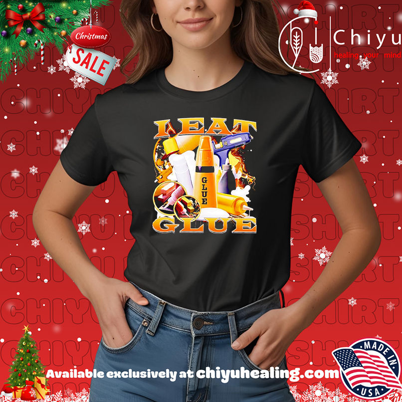 I Eat Glue graphic shirt, Hoodie, Sweatshirt, Poster Canvas, Mug, Ornaments