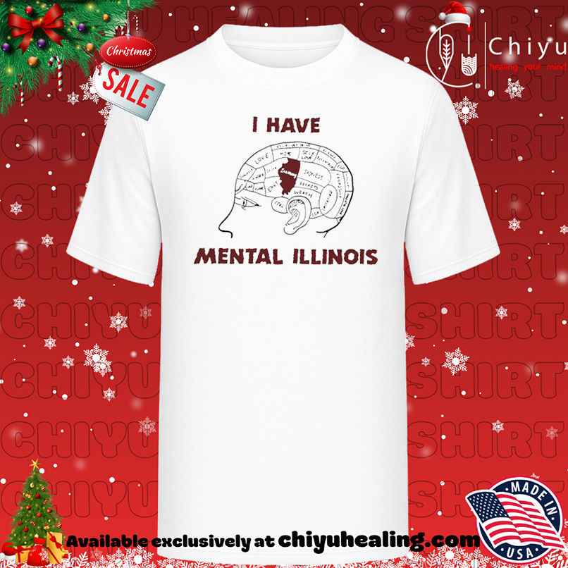 I Have Mental Illinois brain shirt, Hoodie, Sweatshirt, Poster Canvas, Mug, Ornaments