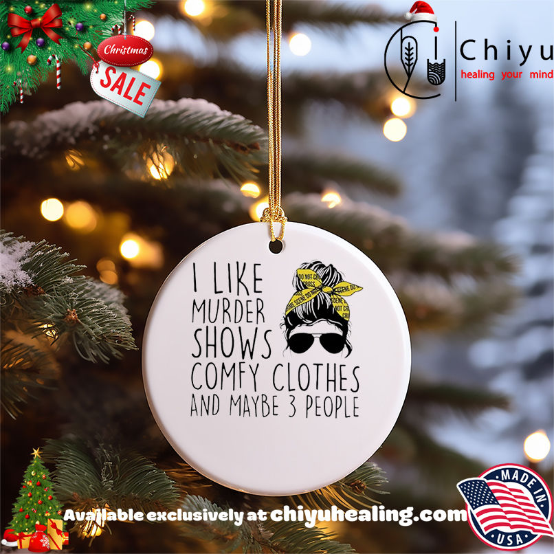 I Like Murder Shows Comfy Clothes And Maybe 3 People shirt, Hoodie, Sweatshirt, Poster Canvas, Mug, Ornaments