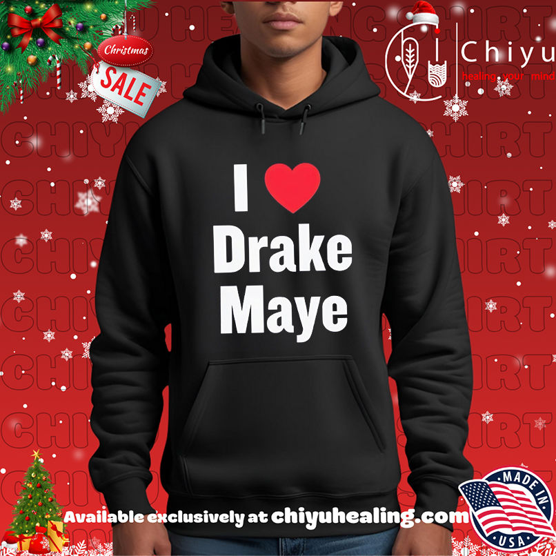 I Love Drake Maye Shirt I Love Drake Maye Shirt