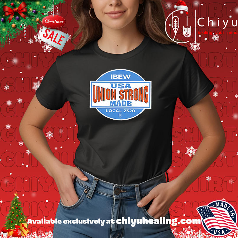 IBEW Union Strong Usa Made Local 2320 logo shirt, Hoodie, Sweatshirt, Poster Canvas, Mug, Ornaments 7 IBEW Union Strong Usa Made Local 2320 logo shirt, Hoodie, Sweatshirt, Poster Canvas, Mug, Ornaments