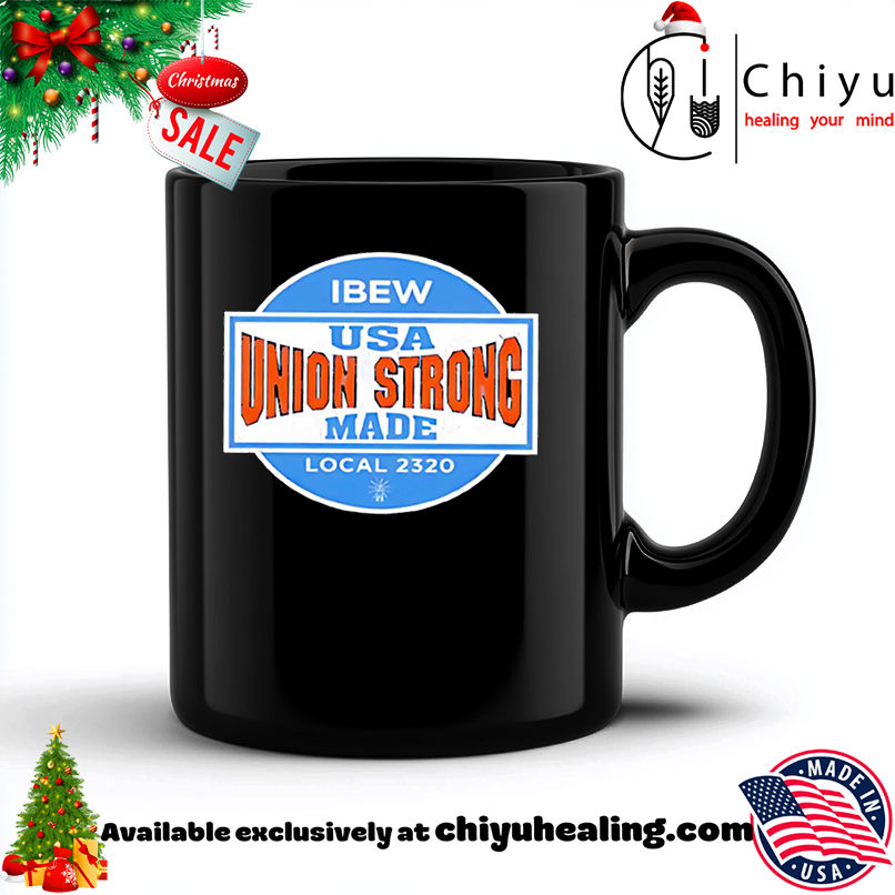 IBEW Union Strong Usa Made Local 2320 logo shirt, Hoodie, Sweatshirt, Poster Canvas, Mug, Ornaments 6 IBEW Union Strong Usa Made Local 2320 logo shirt, Hoodie, Sweatshirt, Poster Canvas, Mug, Ornaments