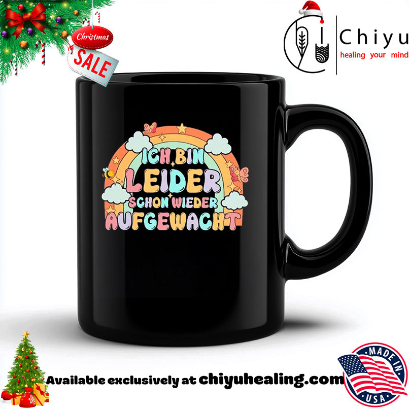 Ich bin leider schon wieder aufgewacht rainbow shirt, Hoodie, Sweatshirt, Poster Canvas, Mug, Ornaments
