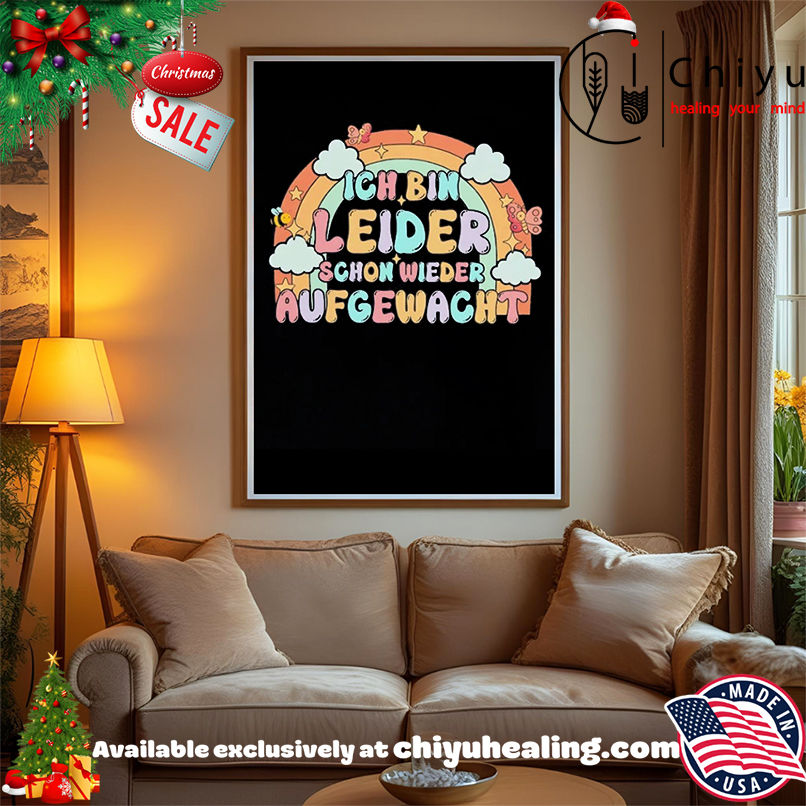 Ich bin leider schon wieder aufgewacht rainbow shirt, Hoodie, Sweatshirt, Poster Canvas, Mug, Ornaments