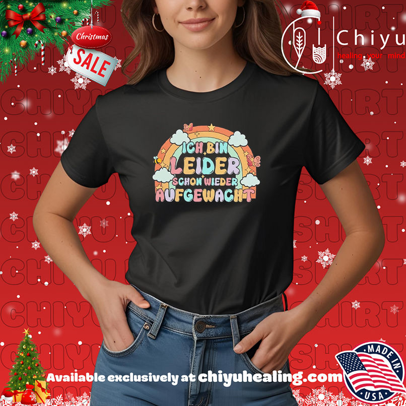 Ich bin leider schon wieder aufgewacht rainbow shirt, Hoodie, Sweatshirt, Poster Canvas, Mug, Ornaments