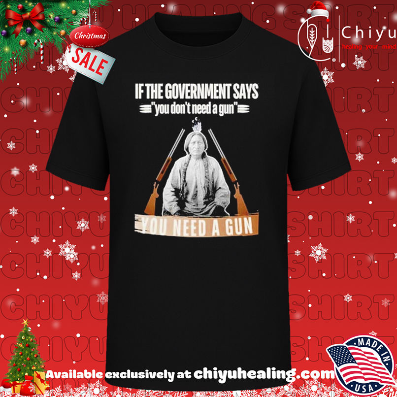 If The Government Says Native American shirt, Hoodie, Sweatshirt, Poster Canvas, Mug, Ornaments