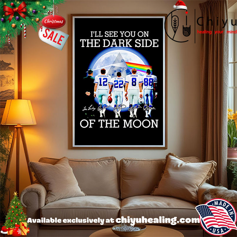 I'll See You On The Dark Side Of The Moon Dallas Cowboys Shirt, Hoodie, Sweatshirt, Poster Canvas, Mug, Ornaments