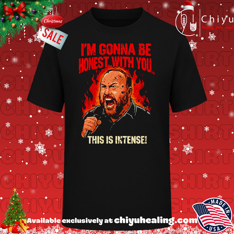 Im Gonna Be Honest With You Shirt, Hoodie, Sweatshirt, Poster Canvas, Mug, Ornaments