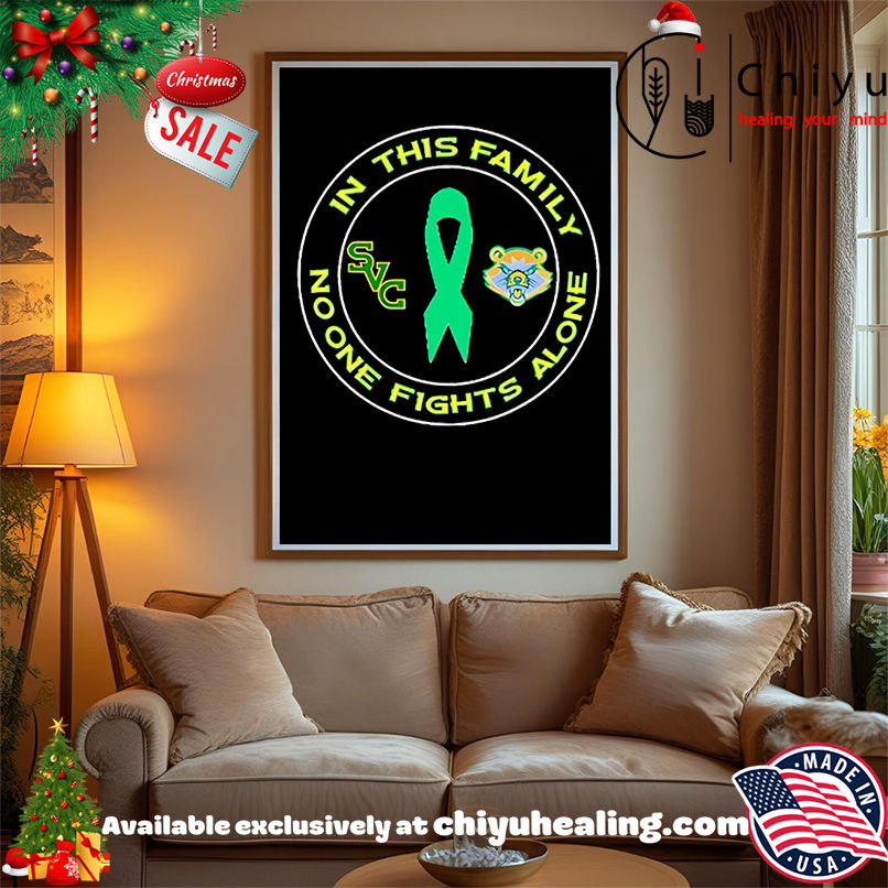 In This Family No One Fights Alone logo green shirt, Hoodie, Sweatshirt, Poster Canvas, Mug, Ornaments