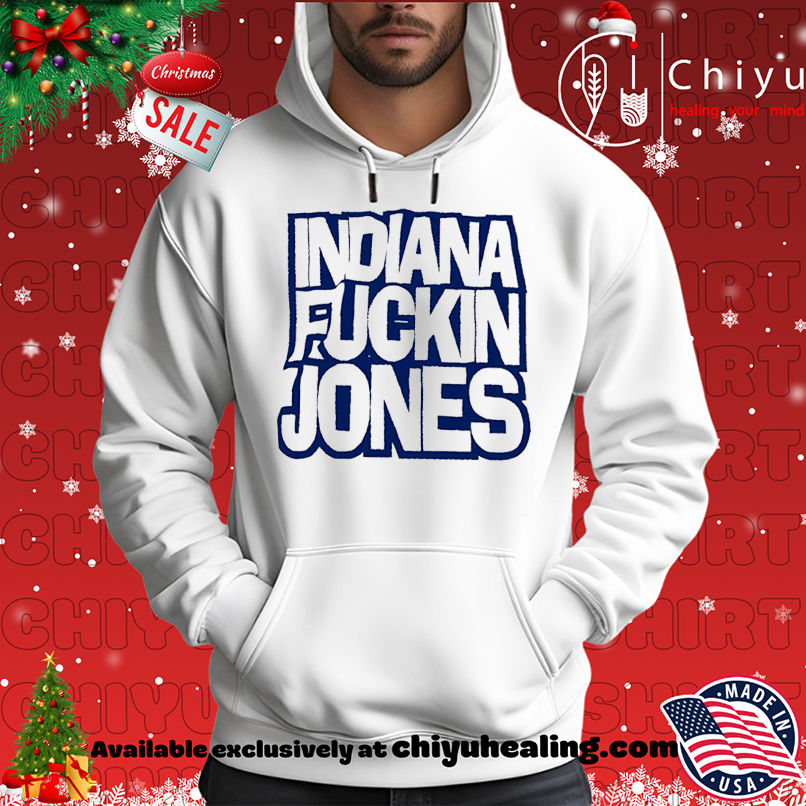 Indiana Fuckin Jones shirt Indiana Fuckin Jones shirt
