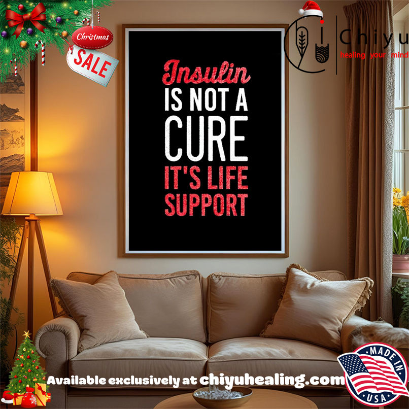 Insulin Is Not A Cure It's Life Support T-shirt, Hoodie, Sweatshirt, Poster Canvas, Mug, Ornaments 15 Insulin Is Not A Cure Its Life Support Christmas ornament Hoodie Sweatshirt Tank Top