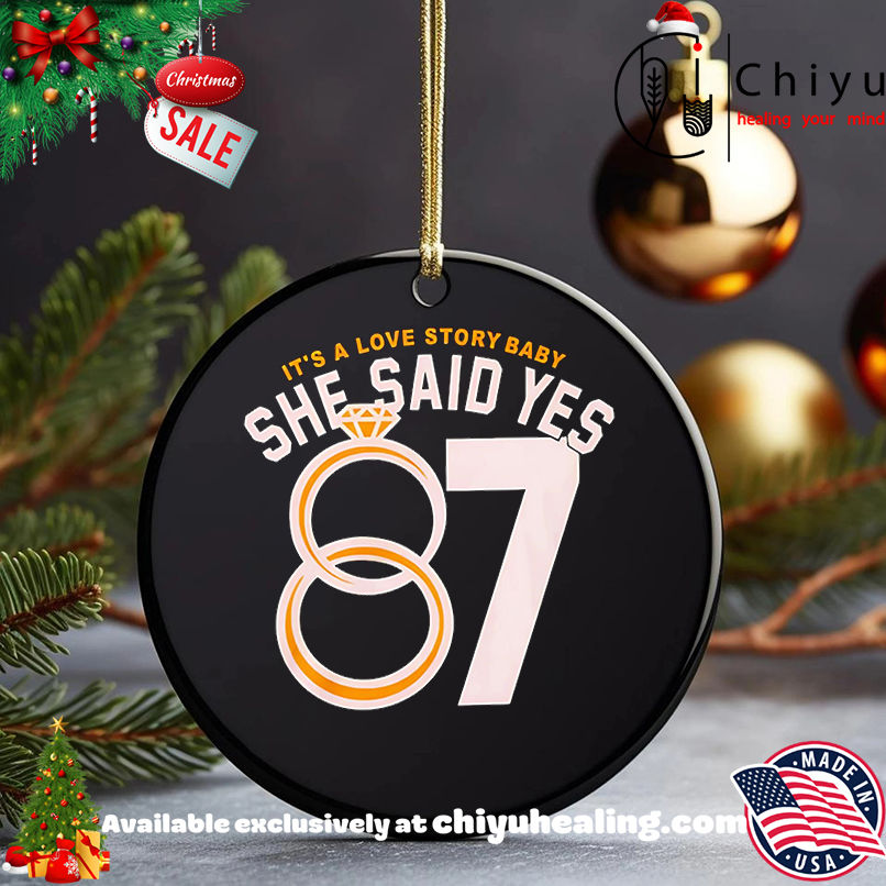 It's a love story baby she said yes 87 diamond ring shirt, Hoodie, Sweatshirt, Poster Canvas, Mug, Ornaments