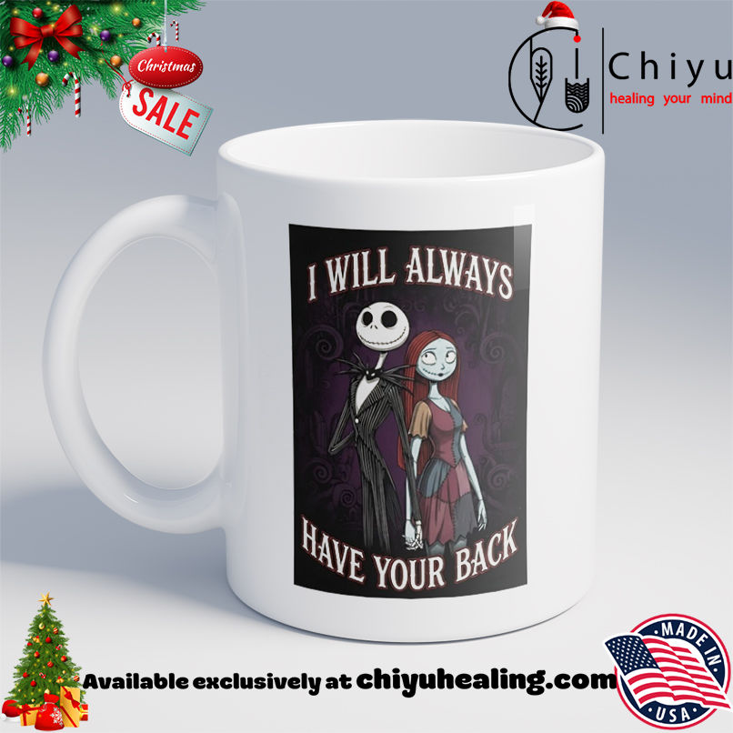 Jack Skellington and Sally I will always have your back shirt, Hoodie, Sweatshirt, Poster Canvas, Mug, Ornaments