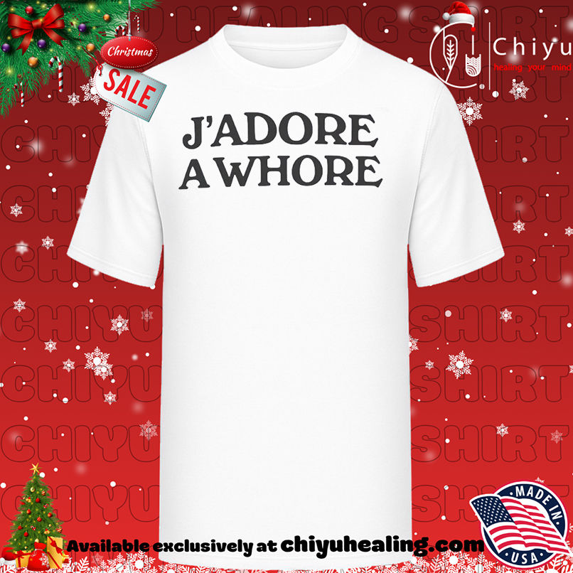J'adore Awhore T-shirt, Hoodie, Sweatshirt, Poster Canvas, Mug, Ornaments
