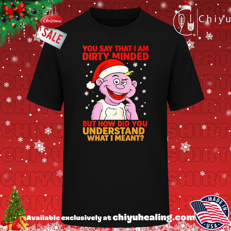 Jeff Dunham Peanut Christmas You Say That I Am Dirty Minded But How Did You Understand What I Meant T-shirt, Hoodie, Sweatshirt, Poster Canvas, Mug, Ornaments