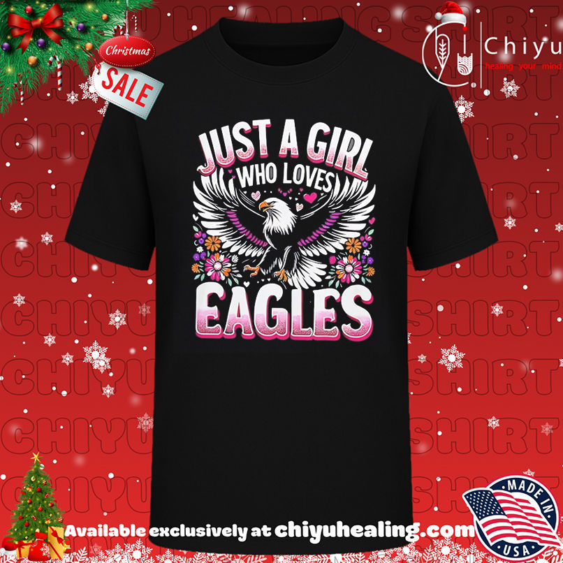 Just A Girl Who Loves Philadelphia Eagles shirt, Hoodie, Sweatshirt, Poster Canvas, Mug, Ornaments