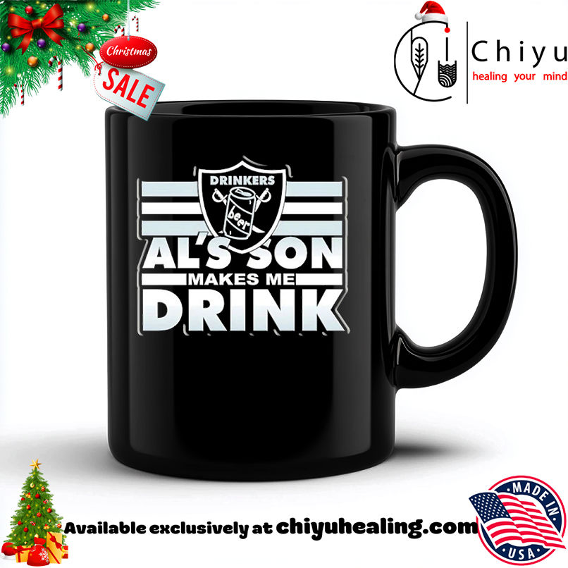 Las vegas Raiders Drinkers beer Al's Son Makes me drink T-shirt, Hoodie, Sweatshirt, Poster Canvas, Mug, Ornaments 6 Las vegas Raiders Drinkers beer Al's Son Makes me drink T-shirt, Hoodie, Sweatshirt, Poster Canvas, Mug, Ornaments