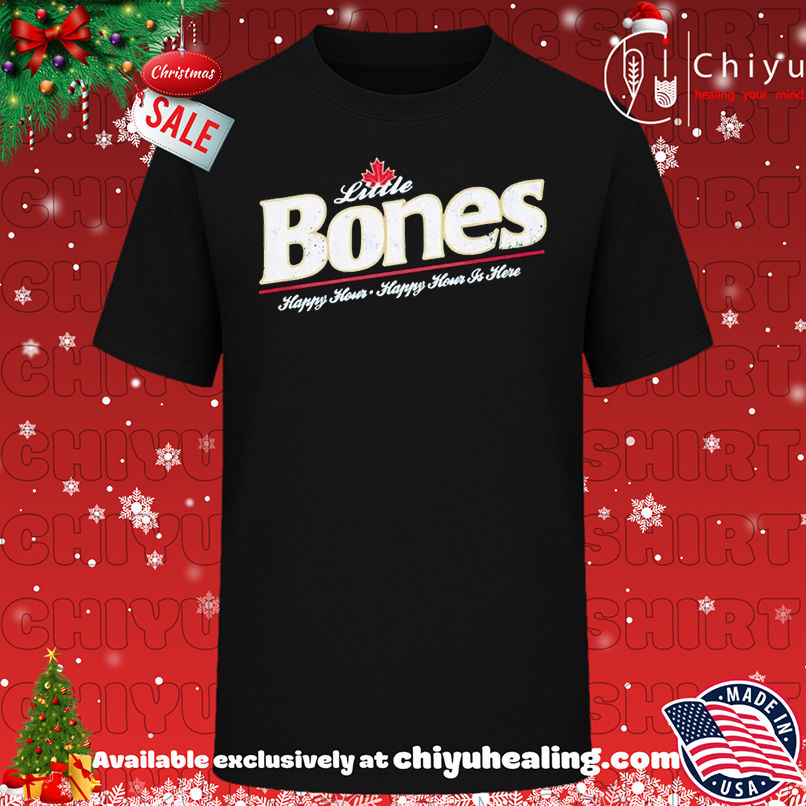 Little Bones Happy Hour Happy Hour Is Here T-shirt, Hoodie, Sweatshirt, Poster Canvas, Mug, Ornaments