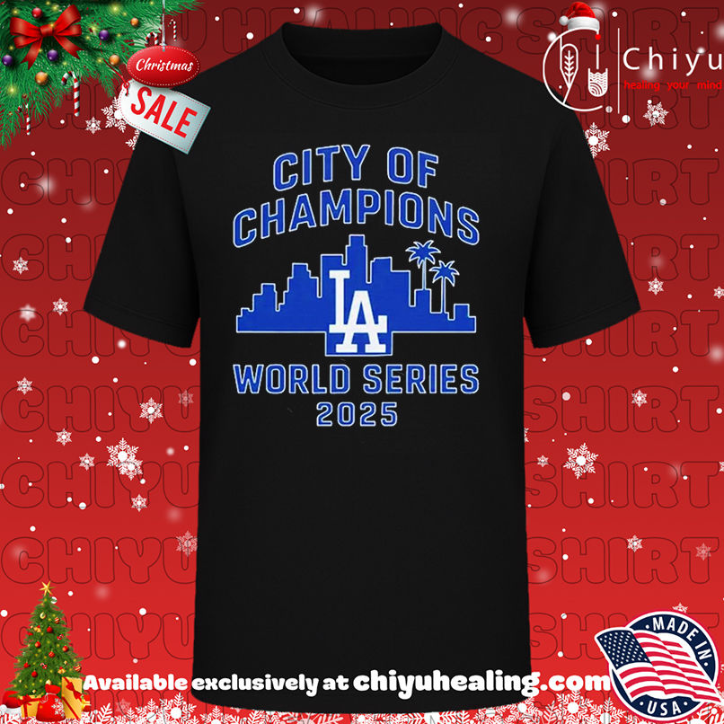Los Angeles Dodgers City of Champions World Series 2025 shirt, Hoodie, Sweatshirt, Poster Canvas, Mug, Ornaments