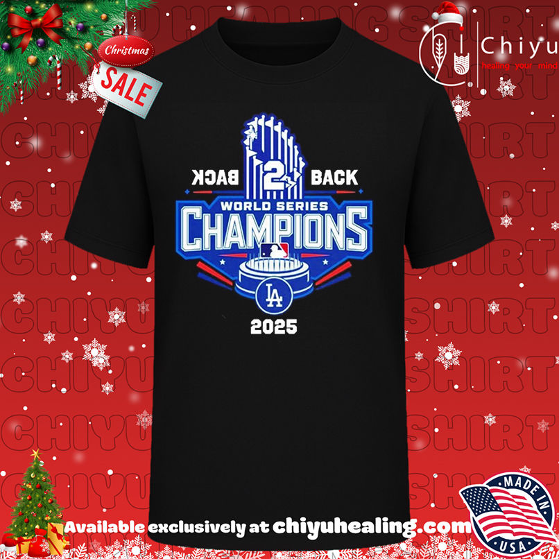 Los Angeles Dodgers back to back 2025 World Series Champions shirt, Hoodie, Sweatshirt, Poster Canvas, Mug, Ornaments