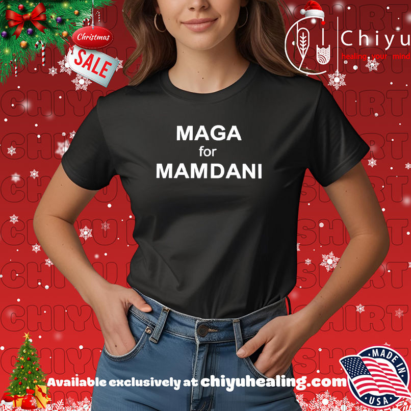 MAGA for Mamdani Shirt, Hoodie, Sweatshirt, Poster Canvas, Mug, Ornaments