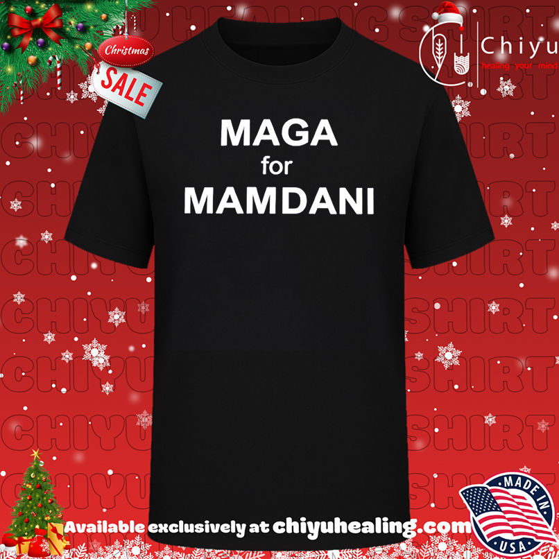MAGA for Mamdani Shirt, Hoodie, Sweatshirt, Poster Canvas, Mug, Ornaments
