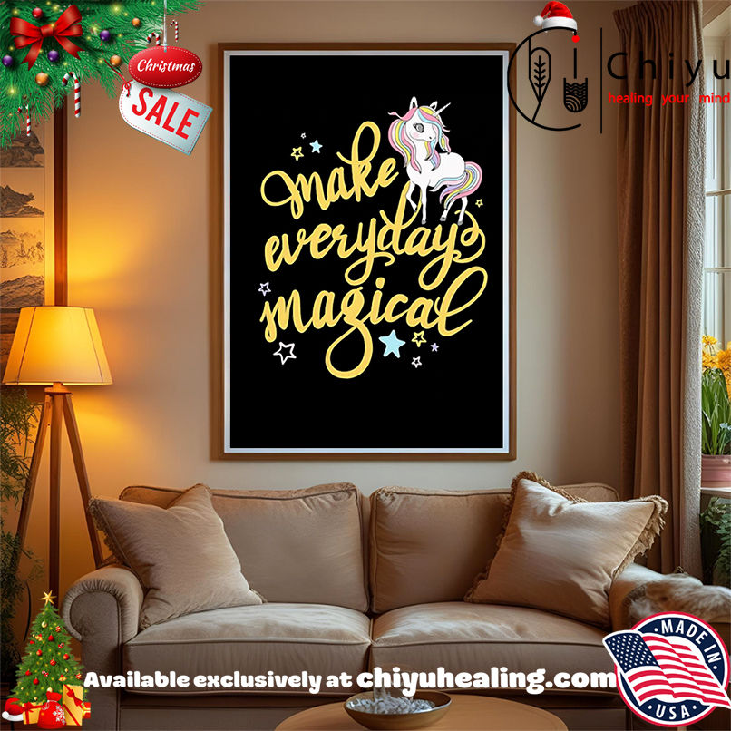 Make Every Day Magical Unicorn cute shirt, Hoodie, Sweatshirt, Poster Canvas, Mug, Ornaments