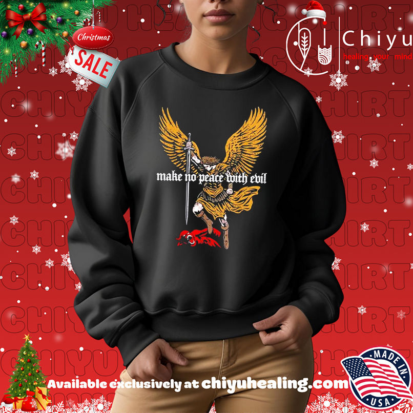 Make No Peace with Evil Archangel Michael Shirt Make No Peace with Evil Archangel Michael Shirt