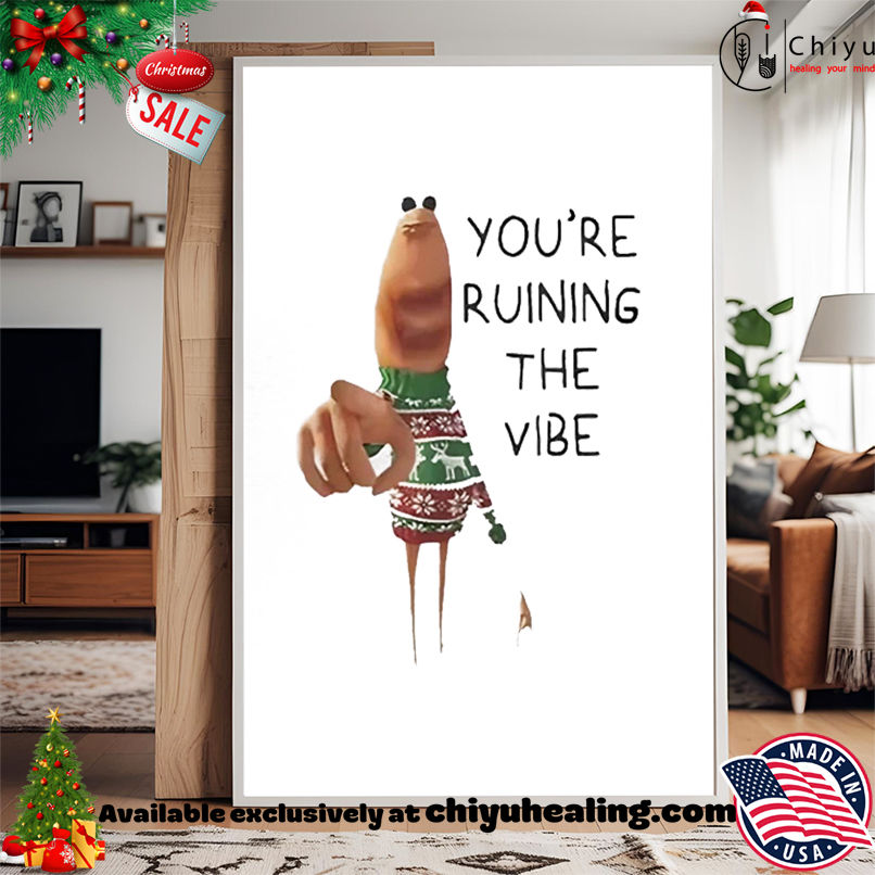 Marcus The Worm You're Ruining The Vibe Funny shirt, Hoodie, Sweatshirt, Poster Canvas, Mug, Ornaments