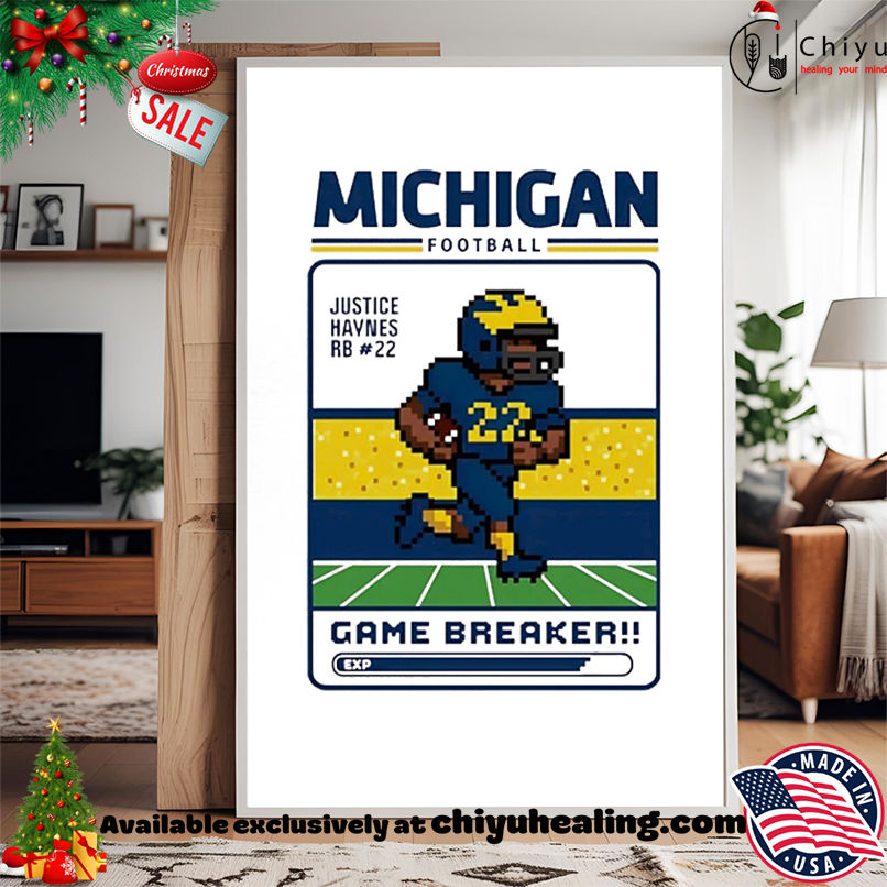 Michigan Wolverines football Justice Haynes Game Breaker shirt, Hoodie, Sweatshirt, Poster Canvas, Mug, Ornaments