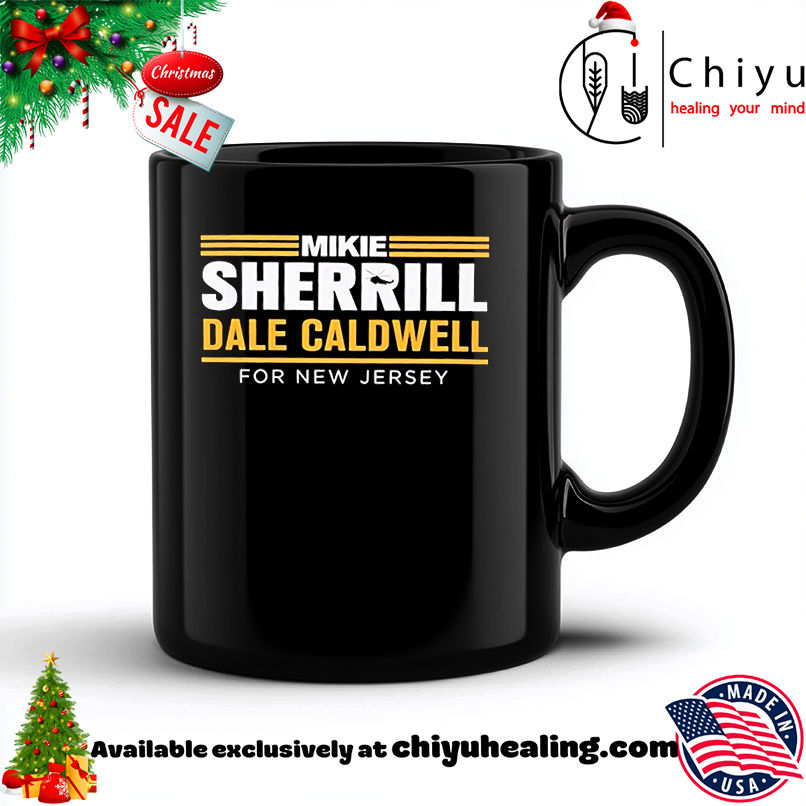 Mikie Sherrill Dale Caldwell For New Jersey shirt, Hoodie, Sweatshirt, Poster Canvas, Mug, Ornaments 6 Mikie Sherrill Dale Caldwell For New Jersey shirt, Hoodie, Sweatshirt, Poster Canvas, Mug, Ornaments