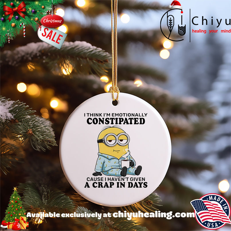 Minion I think I'm emotionally constipated cause I haven't given a crap in days shirt, Hoodie, Sweatshirt, Poster Canvas, Mug, Ornaments