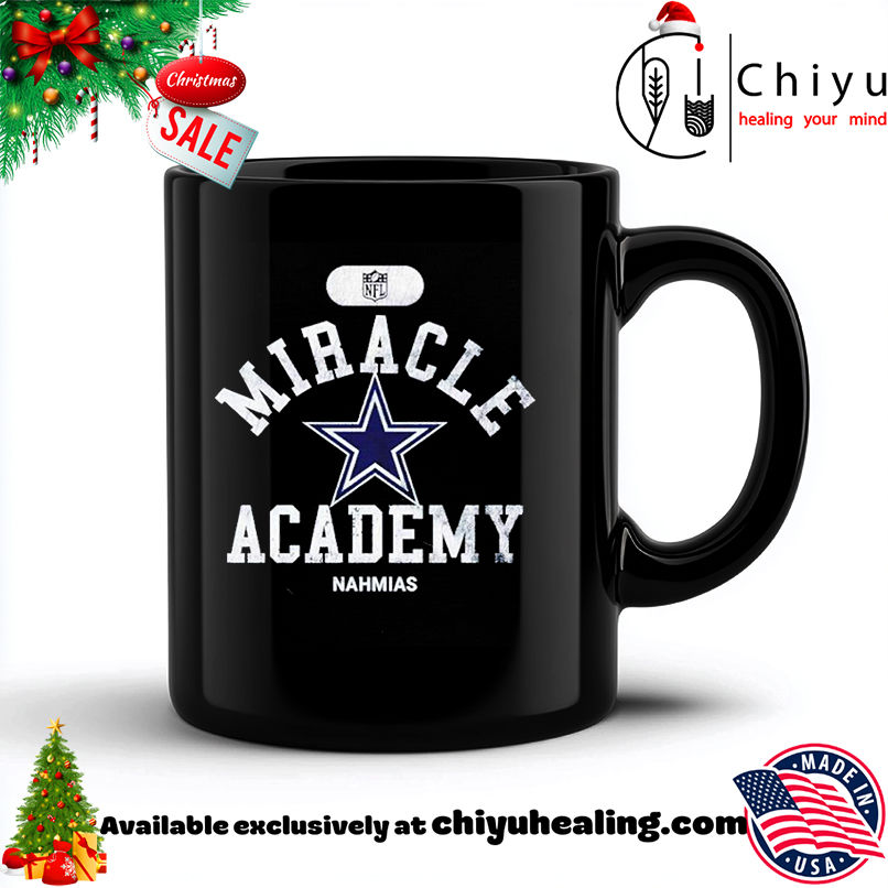 Miracle Academy x Dallas Cowboys NFL Nahmias shirt, Hoodie, Sweatshirt, Poster Canvas, Mug, Ornaments