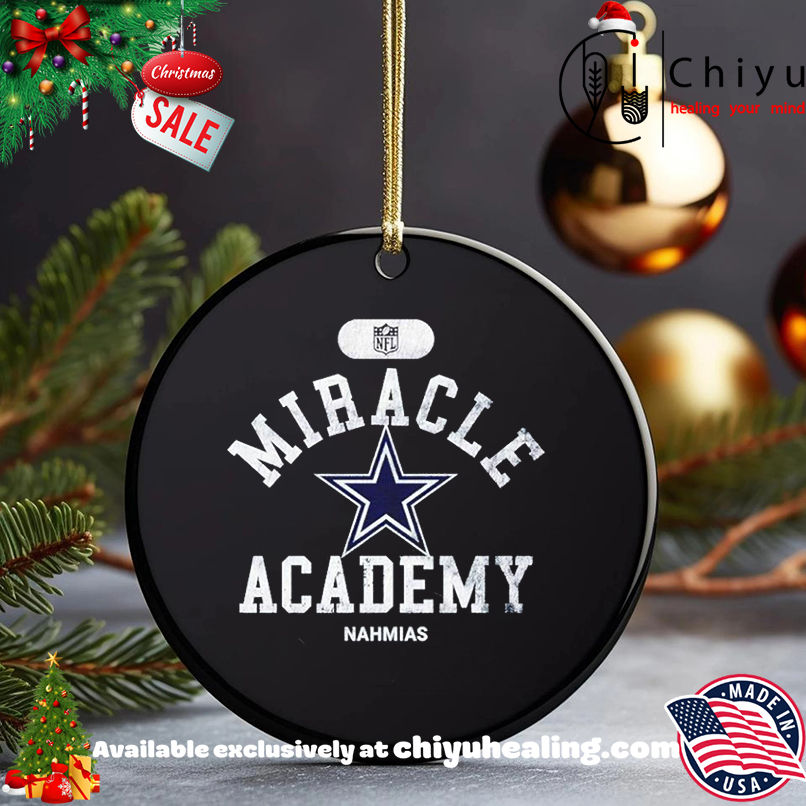 Miracle Academy x Dallas Cowboys NFL Nahmias shirt, Hoodie, Sweatshirt, Poster Canvas, Mug, Ornaments