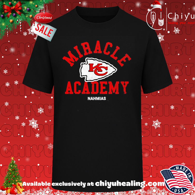 Miracle Academy x Kansas City Chiefs NFL Nahmias shirt, Hoodie, Sweatshirt, Poster Canvas, Mug, Ornaments