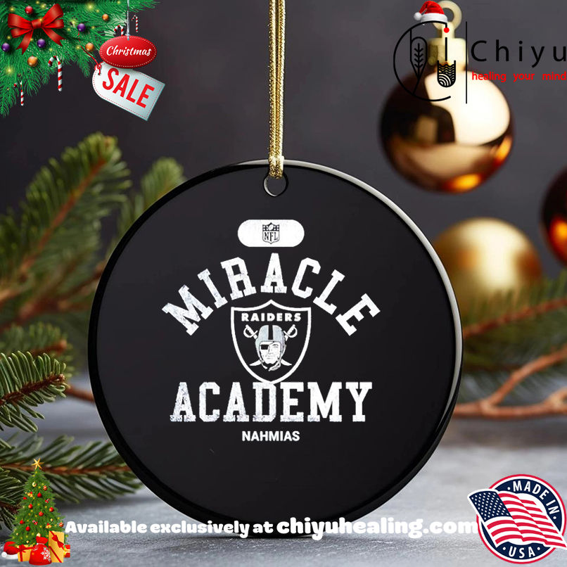 Miracle Academy x Las Vegas Raiders NFL Nahmias shirt, Hoodie, Sweatshirt, Poster Canvas, Mug, Ornaments