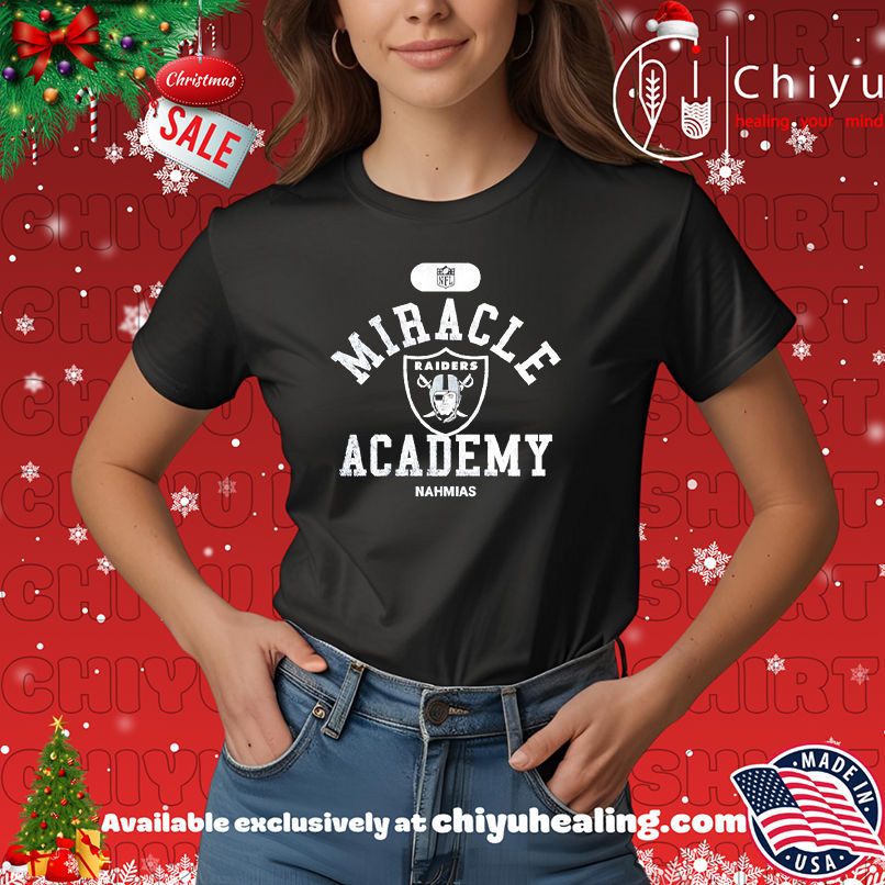 Miracle Academy x Las Vegas Raiders NFL Nahmias shirt, Hoodie, Sweatshirt, Poster Canvas, Mug, Ornaments