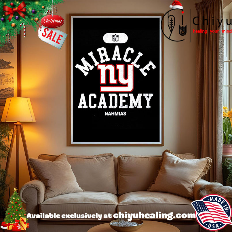 Miracle Academy x New York Giants NFL Nahmias shirt, Hoodie, Sweatshirt, Poster Canvas, Mug, Ornaments
