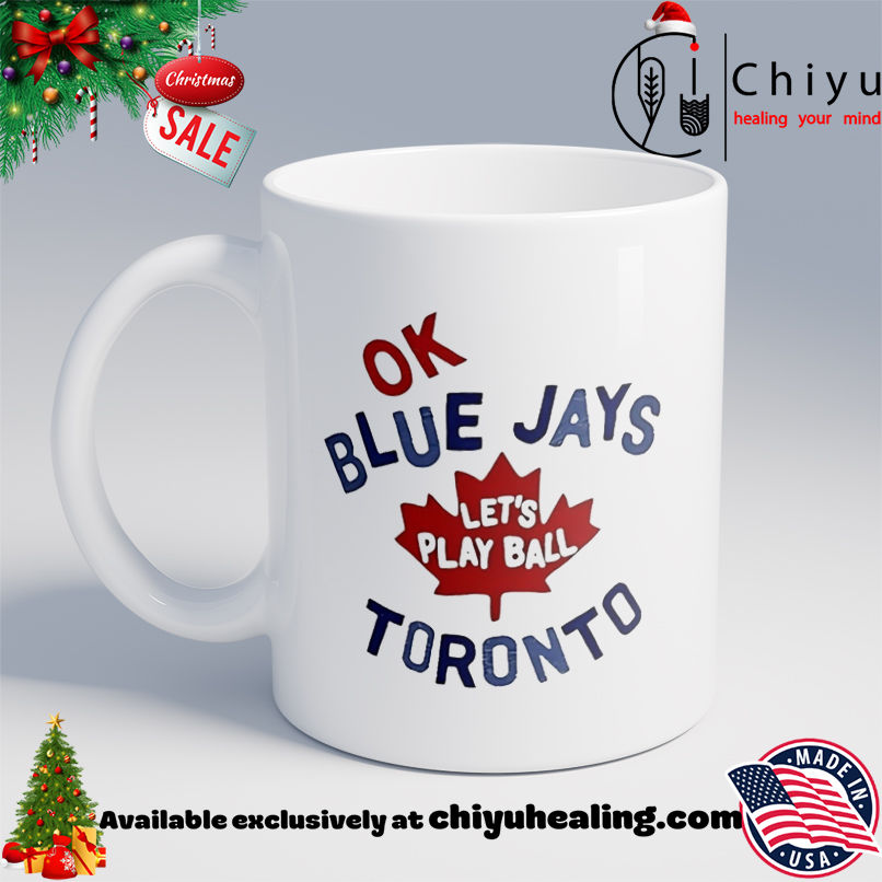 Myles Straw Ok Blue Jays Let's Play Ball Toronto Shirt, Hoodie, Sweatshirt, Poster Canvas, Mug, Ornaments