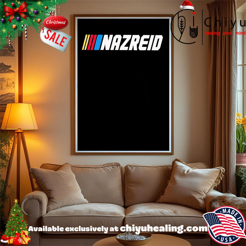 Nazreid Nascar logo shirt, Hoodie, Sweatshirt, Poster Canvas, Mug, Ornaments