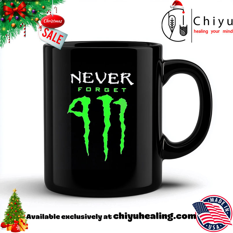 Never Forget 9 11 Monster Energy shirt, Hoodie, Sweatshirt, Poster Canvas, Mug, Ornaments