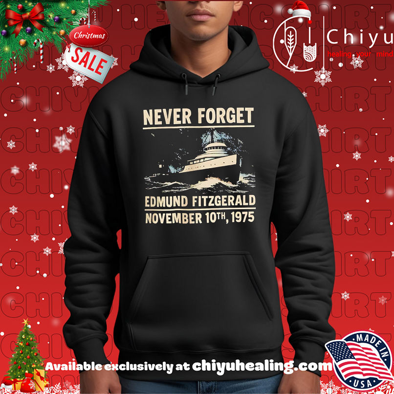 Never Forget Edmund Fitzgerald shirt, Hoodie, Sweatshirt, Poster Canvas, Mug, Ornaments 2 Never Forget Edmund Fitzgerald shirt, Hoodie, Sweatshirt, Poster Canvas, Mug, Ornaments
