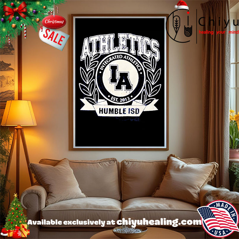 Nice Integrated Athletics Humble ISD logo shirt, Hoodie, Sweatshirt, Poster Canvas, Mug, Ornaments