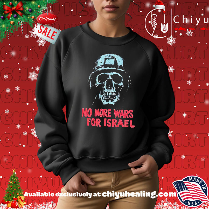 No more wars for Israel shirt No more wars for Israel shirt