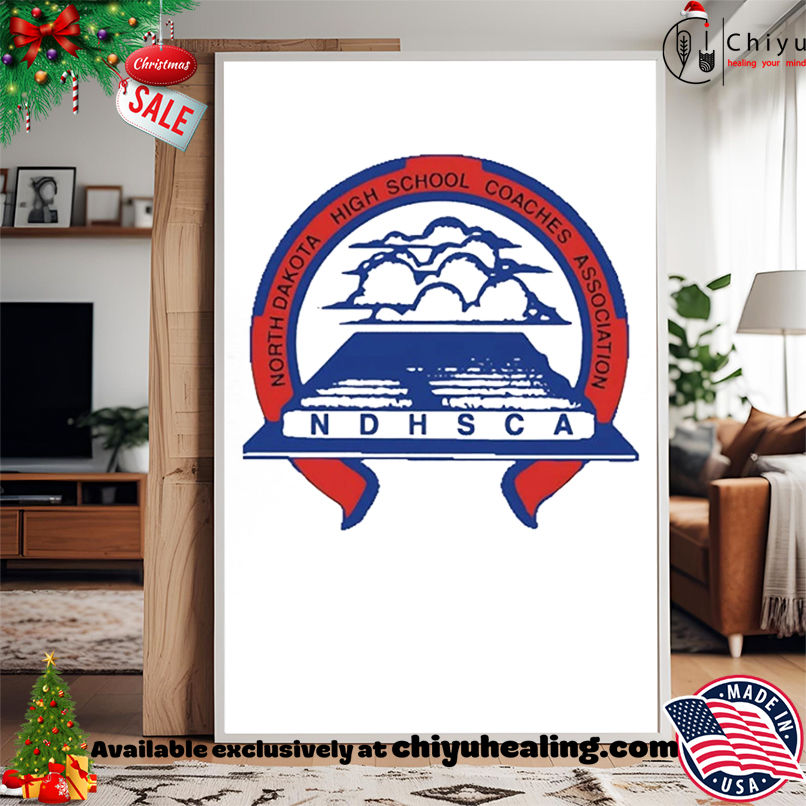 North Dakota High School Coaches Association NDHSCA Logo shirt, Hoodie, Sweatshirt, Poster Canvas, Mug, Ornaments