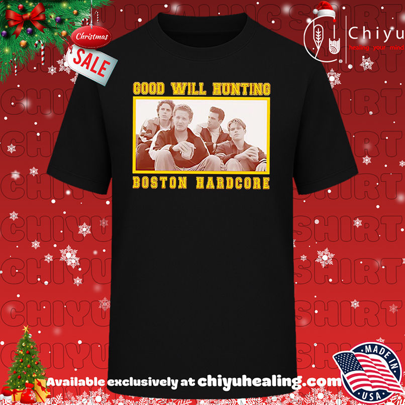 Original Good Will Hunting Boston Hardcore shirt, Hoodie, Sweatshirt, Poster Canvas, Mug, Ornaments